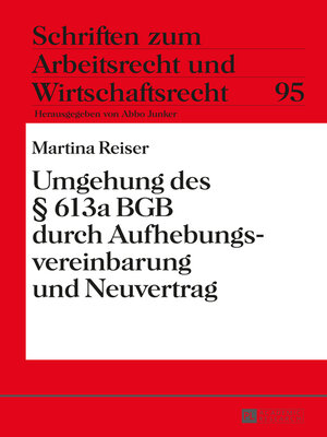 cover image of Umgehung des § 613a BGB durch Aufhebungsvereinbarung und Neuvertrag